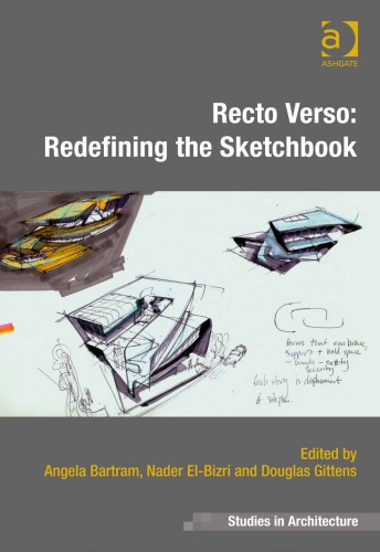 Recto Verso Redefining The Sketchbook New Ed Nader Elbizri