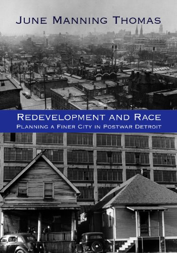 Redevelopment And Race Planning A Finer City In Postwar Detroit Paperback Ed Thomas