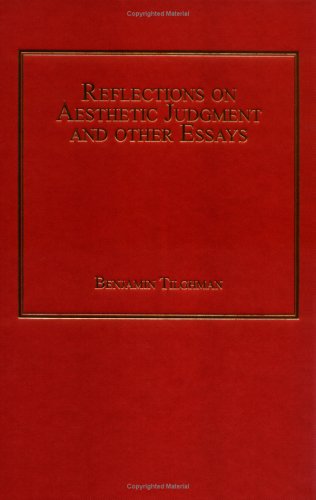 Reflections On Aesthetic Judgment And Other Essays Professor Benjamin Tilghman