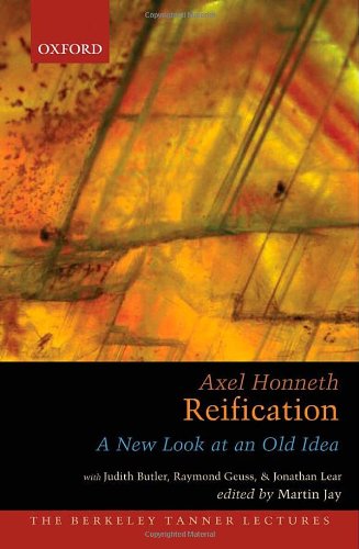 Reification A New Look At An Old Idea 1st Edition Honneth Axel With Judith Butler