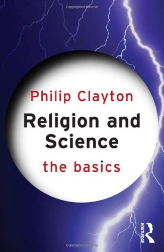 Religion And Science The Basics 1st Edition Clayton Philip