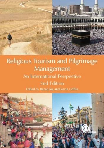 Religious Tourism And Pilgrimage Management An International Perspective 2nd Edition Razaq Raj