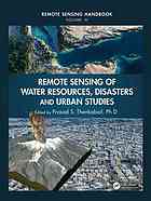 Remote Sensing Handbook Volume Iii Remote Sensing Of Water Resources Disasters And Urban Studies Thenkabail