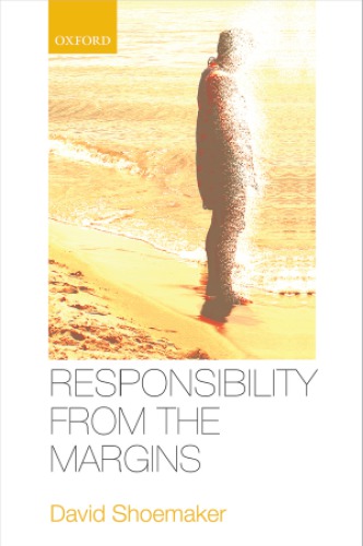 Responsibility From The Margins David Shoemaker