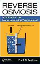 Reverse Osmosis A Guide For The Nonengineering Professional Spellman