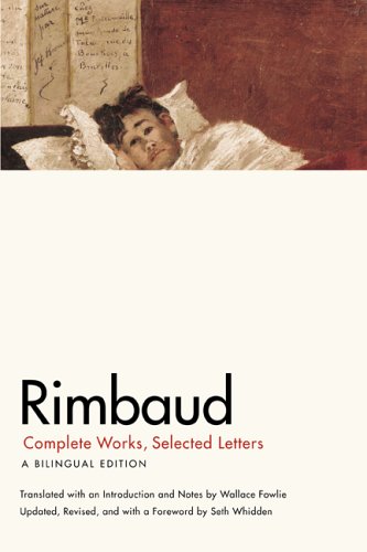 Rimbaud Complete Works Selected Letters A Bilingual Edition Updated Ed Rimbaud
