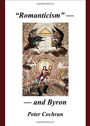 Romanticism And Byron Byron George Gordon Byron Cochran Peter Byron
