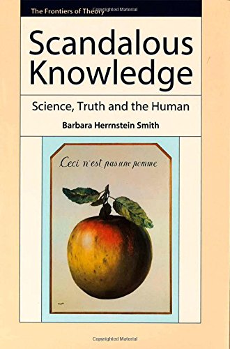 Scandalous Knowledge Science Truth And The Human 1st Edition Smith