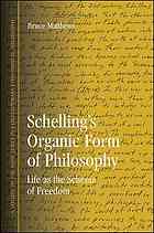 Schellings Organic Form Of Philosophy Life As The Schema Of Freedom Schelling