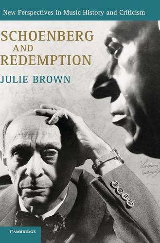 Schoenberg And Redemption Schnberg Arnold Brown Julie A Wagner