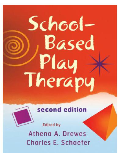 Schoolbased Play Therapy 2nd Ed Onlineausg Drewes Athena A