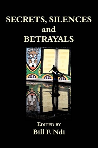 Secrets Silences Betrayals Ndi Bill F