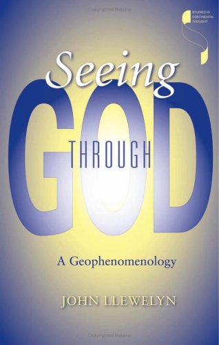 Seeing Through God A Geophenomenology Llewelyn John