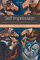 Self Impression Lifewriting Autobiografiction And The Forms Of Modern Literature Saunders