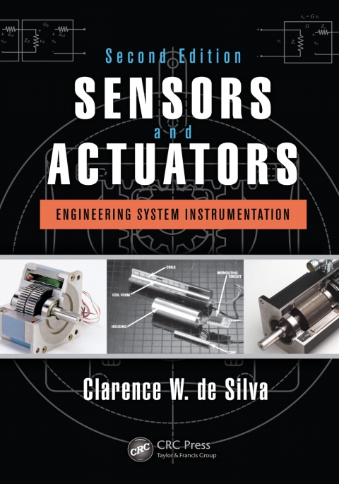 Sensors And Actuators Engineering System Instrumentation Second Edition De Silva