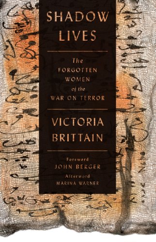 Shadow Lives The Forgotten Women Of The War On Terror Brittain