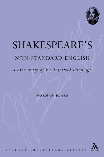 Shakespeares Nonstandard English A Dictionary Of His Informal Language Shakespeare