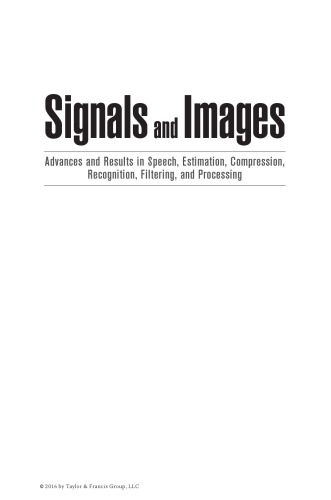 Signals And Images Advances And Results In Speech Estimation Compression Recognition Filtering And Processing Coelho