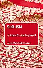 Sikhism A Guide For The Perplexed Arvindpal Singh Mandair