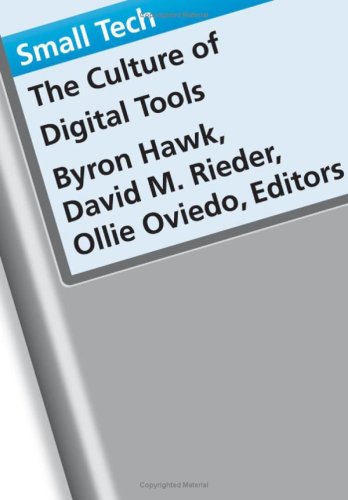 Small Tech The Culture Of Digital Tools Oviedo Ollie O Hawk