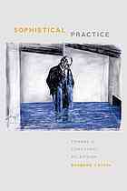 Sophistical Practice Toward A Consistent Relativism Cassin