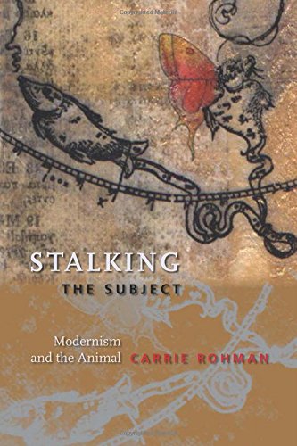 Stalking The Subject Modernism And The Animal Darwin Charles Freud