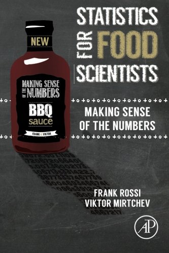 Statistics For Food Scientists Making Sense Of The Numbers 1st Edition Mirtchev