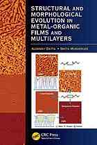 Structural And Morphological Evolution In Metalorganic Films And Multilayers Datta