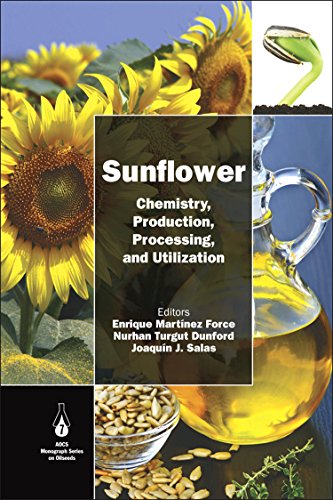 Sunflower Chemistry Production Processing And Utilization 1st Edition Dunford