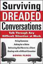 Surviving Dreaded Conversations Talk Through Any Difficult Situation At Work Flagg