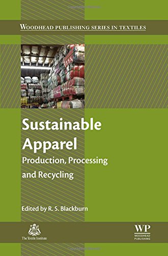 Sustainable Apparel Production Processing And Recycling 1st Edition Blackburn