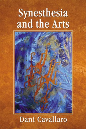 Synesthesia And The Arts Cavallaro Dani