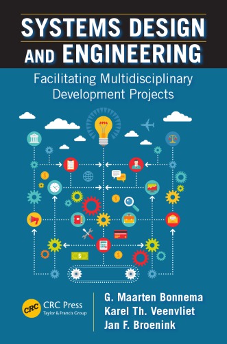 Systems Design And Engineering Facilitating Multidisciplinary Development Projects Bonnema