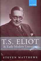 Ts Eliot And Early Modern Literature 1st Ed Eliot Thomas Stearns Matthews