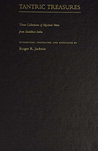 Tantric Treasures Three Collections Of Mystical Verse From Buddhist India 1st Edition Kravajrapda Sarahapda Tillopda Jackson