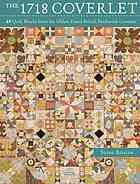 The 1718 Coverlet 69 Quilt Blocks From The Oldest Dated British Patchwork Coverlet Briscoe