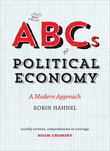 The Abcs Of Political Economy A Modern Approach Revised And Expanded Edition Hahnel