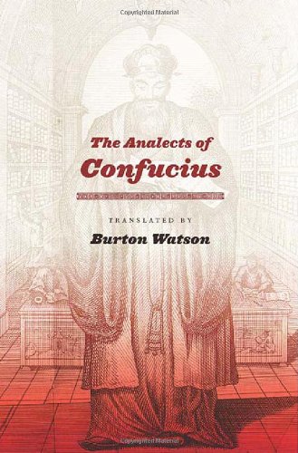 The Analects Of Confucius First Confucius Watson Burton Confucius