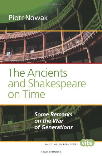 The Ancients And Shakespeare On Time Some Remarks On The War Of Generations Nowak