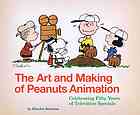 The Art And Making Of Peanuts Animation Solomon Charles