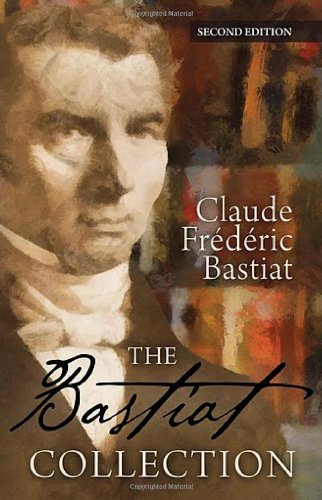 The Bastiat Collection 2nd Ed Frdric Bastiat Mark Thornton