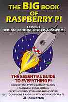 The Big Book Of Raspberry Pi First Edition Watson Alison