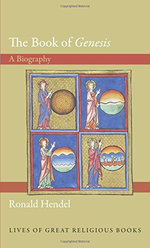 The Book Of Genesis A Biography First Edition Hendel Ronald S