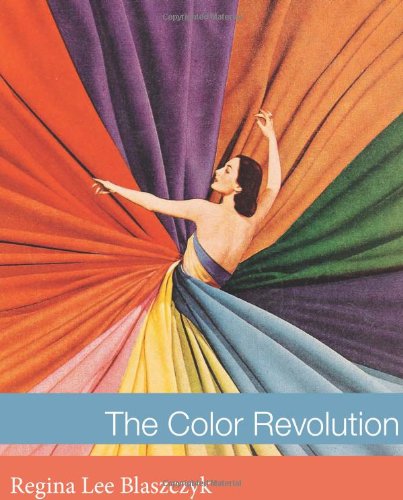 The Color Revolution Regina Lee Blaszczyk