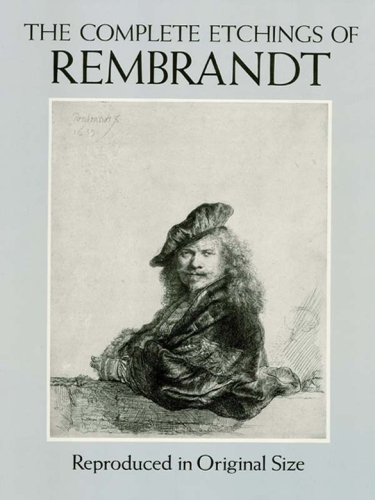 The Complete Etchings Of Rembrandt Rembrandt Gary D Schwartz
