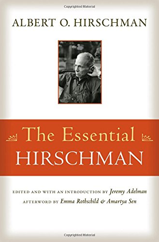 The Essential Hirschman Albert O Hirschman Jeremy Adelman Jeremy Adelman
