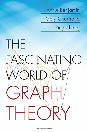 The Fascinating World Of Graph Theory Arthur Benjamin Gary Chartrand