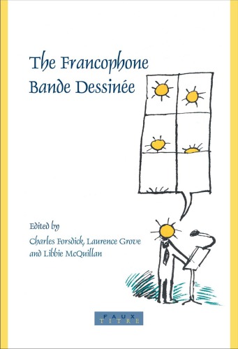 The Francophone Bande Dessinee Charles Forsdick Laurence Grove Libbie Mcquillan