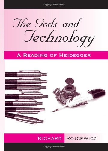 The Gods And Technology A Reading Of Heidegger Annotated Edition Heidegger
