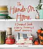 The Handson Home A Seasonal Guide To Cooking Preserving Natural Homekeeping Erica Strauss